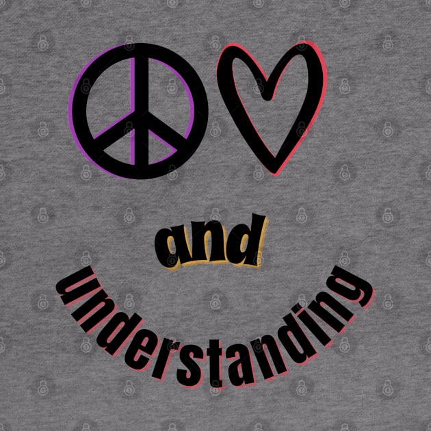 Peace, Love and Understanding by Blended Designs